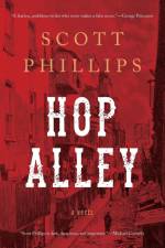 Hop Alley af Scott Phillips