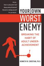Your Own Worst Enemy af Ken Christian