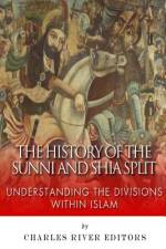 The History of the Sunni and Shia Split