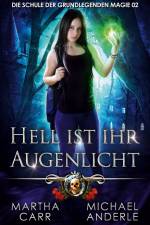 Hell ist ihr Augenlicht af Martha Carr