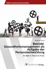 Betriebl. Gesundheitsmanagement als Aufgabe der Personalentwicklung af Benjamin Förster