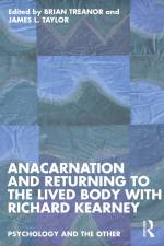 Anacarnation and Returning to the Lived Body with Richard Kearney af Brian Treanor