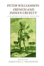 Peter Williamson, French and Indian Cruelty: A Modern Critical Edition af Timothy Shannon