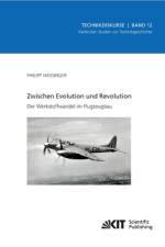 Zwischen Evolution und Revolution - Der Werkstoffwandel im Flugzeugbau af Philipp Hassinger