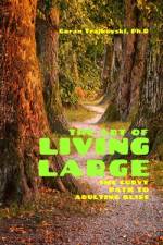 The Art of Living Large af Goran Trajkovski