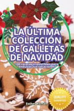 LA ÚLTIMA COLECCIÓN DE GALLETAS DE NAVIDAD af Esther Roman