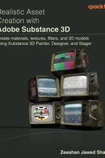 Realistic Asset Creation with Adobe Substance 3D af Zeeshan Jawed Shah