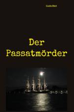 Der Passatmörder af Guido Bleil