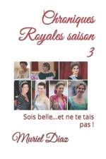 Chroniques Royales saison 3 af Muriel Diaz