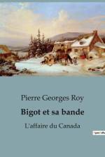 Bigot et sa bande af Pierre Georges Roy