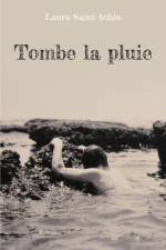 Tombe la pluie af Laura Saint-Aubin