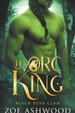 Her Orc King af Zoe Ashwood