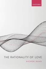 The Rationality of Love af Hichem Naar