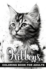 Kittens Coloring Book for Adults af Regina Peay