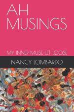 Ah Musings af Nancy Lombardo