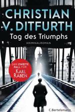 Tag des Triumphs af Christian V. Ditfurth