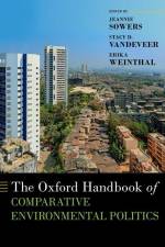 The Oxford Handbook of Comparative Environmental Politics af Jeannie Sowers