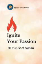 Ignite Your Passion af Purushothaman Kollam