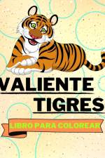 Libro Para Colorear con Tigres Valientes af Sancha Sauseda