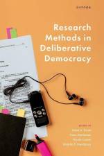 Research Methods in Deliberative Democracy af Selen A Ercan