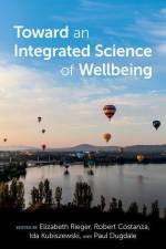 Toward an Integrated Science of Wellbeing af Elizabeth Rieger