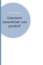Comment caractériser une poudre? af Richard Mattout