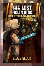 The Lost Piglin King Book 2 af Blaze Block