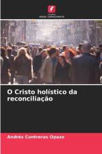 O Cristo holístico da reconciliação af Andres Contreras Opazo