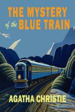The Mystery of the Blue Train af Agatha Christie