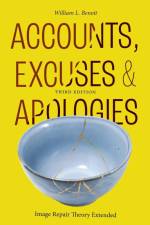 Accounts, Excuses, and Apologies, Third Edition