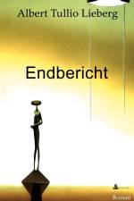 Endbericht af Albert Tullio Lieberg