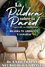 La Píldora sobre la Pared® Inspirada en Enzologia¿ af Enzo Trapani