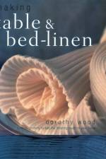 Making Table & Bed-Linen af Dorothy Wood