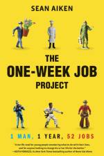 The One-Week Job Project af Sean Aiken