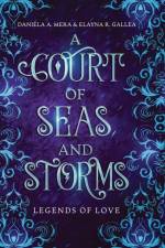A Court of Seas and Storms af Daniela A Mera