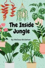 The Inside Jungle af Melissa McGehee