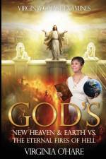 Virginia O'Hare Declares God's New Heaven & Earth VS. the Eternal Fires of Hell af Virginia O'Hare