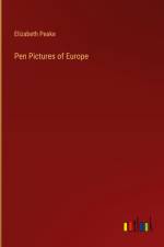 Pen Pictures of Europe