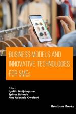 Business Models and Innovative Technologies for SMEs af Ignitia Motjolopane