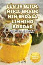 LÉTTIR BITIR, MIKIL BRAGÐ HIN ENDALA LIMMING BORÐAR af Birta Helgadóttir