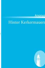 Hinter Kerkermauern af Anonym