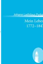 Mein Leben 1772¿1847 af Johann Ladislaus Pyrker