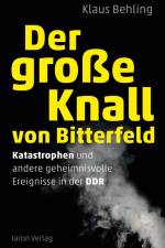 Der große Knall von Bitterfeld af Klaus Behling