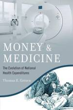 Money and Medicine af Thomas E Getzen