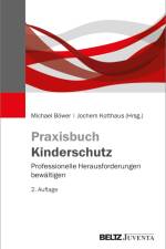 Praxisbuch Kinderschutz af Michael Böwer