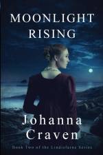 Moonlight Rising (The Lindisfarne Series #2) af Johanna Craven