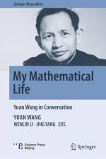 My Mathematical Life af Yuan Wang