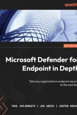Microsoft Defender for Endpoint in Depth af Paul Huijbregts