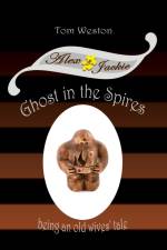 Ghost in the Spires af Tom Weston