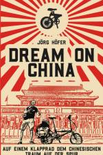 Dream On China af Jörg Höfer